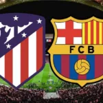 مباراة برشلونة واتلتيكو مدريد